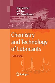  Chemistry and Technology of Lubricants 